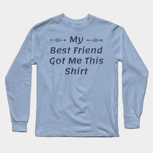 Best Friend Kick Me Prank Long Sleeve T-Shirt